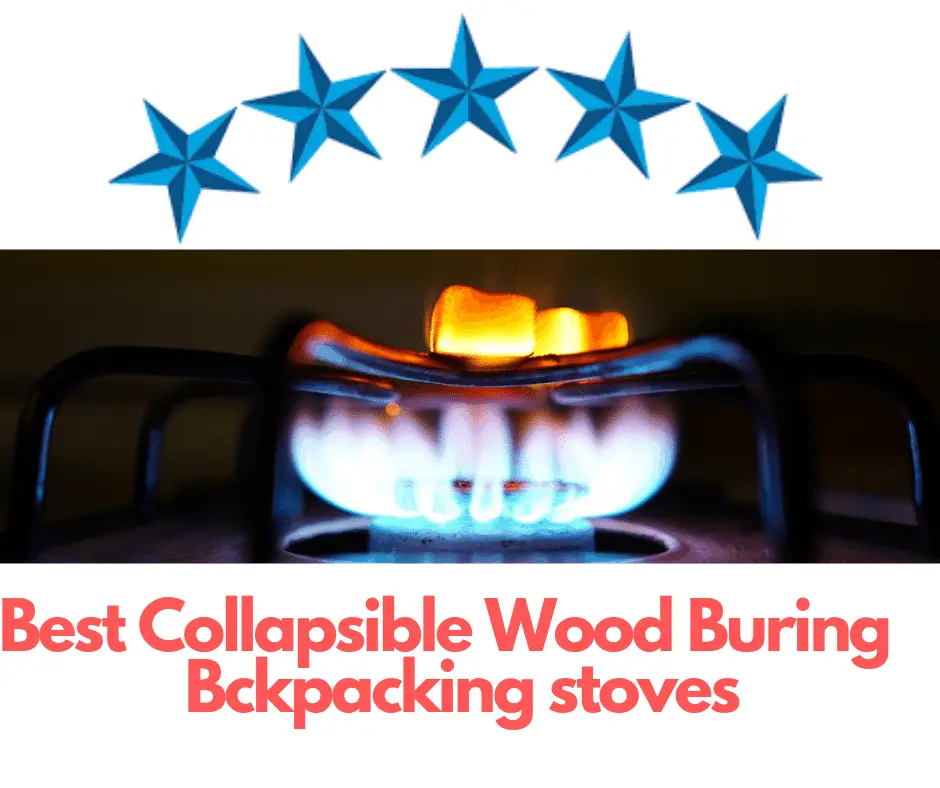 Best Collapsible Wood Burning Backpacking Stoves